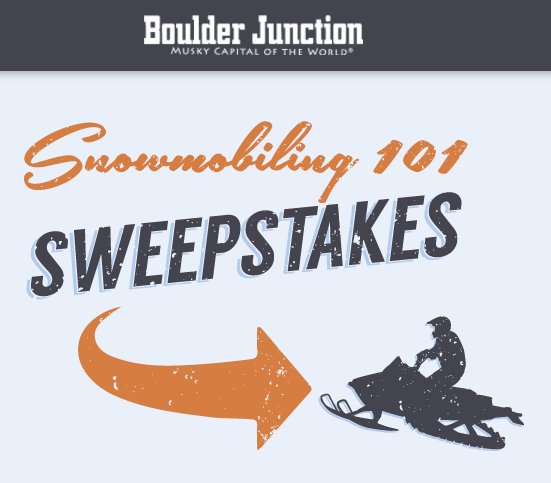 Boulder Junction Snowmobiling 101 Sweepstakes