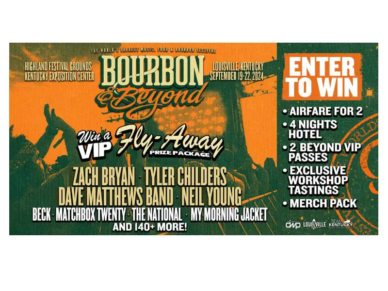 Bourbon & Beyond VIP Fly-Away Sweepstakes - Win A Trip For 2 To Bourbon & Beyond Festival