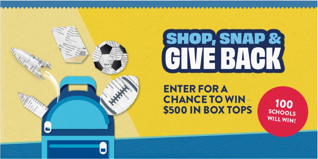 Box Tops for Education Shop Snack & Give Back Sweepstakes - Win $500 In Box Tops For A School Of Your Choice (100 Winners)