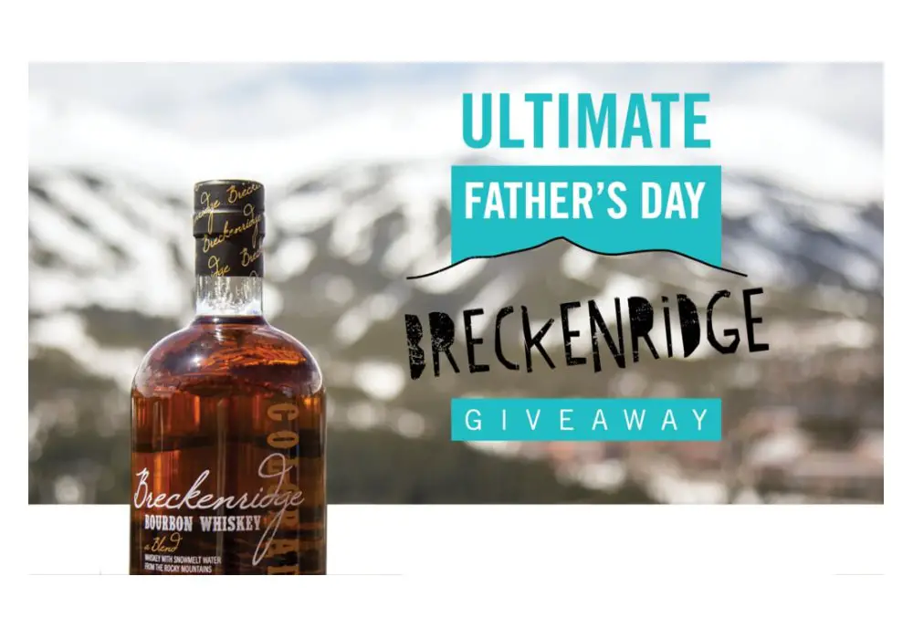 Breckenridge Grand Vacations Ultimate Father’s Day Giveaway 2024 - Win A Getaway For Two To Breckenridge, CO