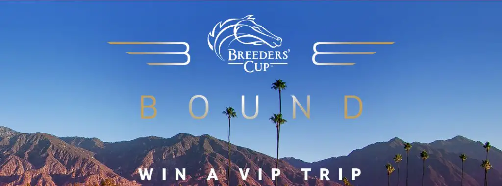 Breeders’ Cup Bound Contest - Win A Free Trip For 2 To The 2023 Breeders’ Cup World Championships At Santa Anita