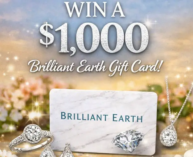 Brilliant Earth Stay in Touch Sweepstakes - Win a $1,000 Brilliant Earth Gift Card