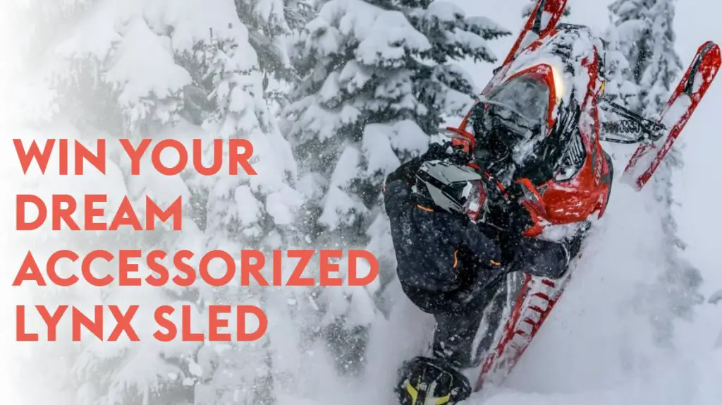 BRP Vehicle Sweepstakes –  Win An  Accessorized Lynx Sled Worth $20,000
