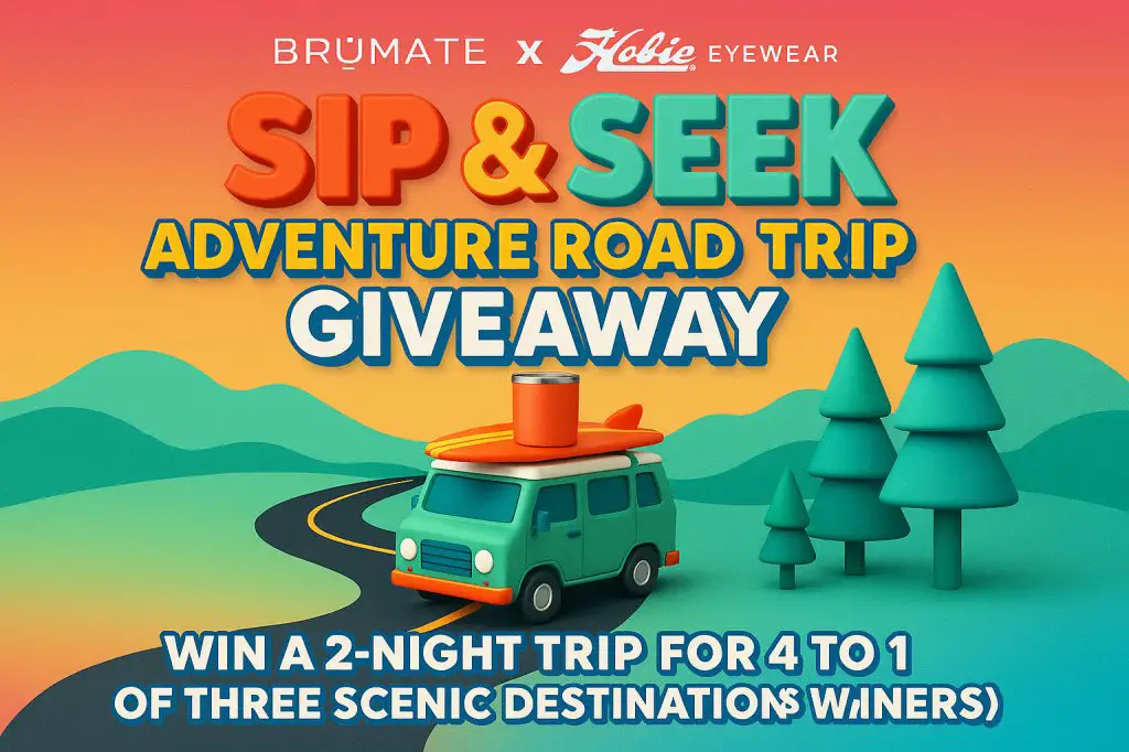 BruMate x Hobie Eyewear Sip & Seek Adventure Road Trip Giveaway – Win A Trip For 4 To 1 Of Three Scenic Destinations (3 Winners)