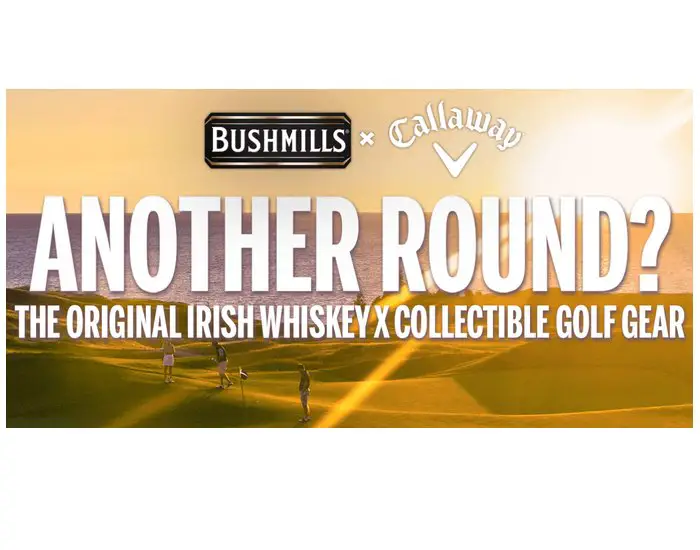 Bushmills Callaway Sweepstakes - Win a Golf Bag, Driver and More
