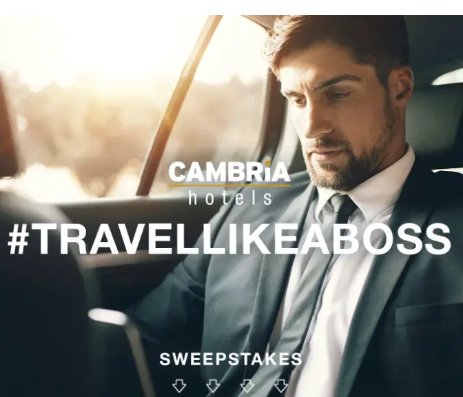 Cambria Hotels Travel Like a Boss Sweepstakes