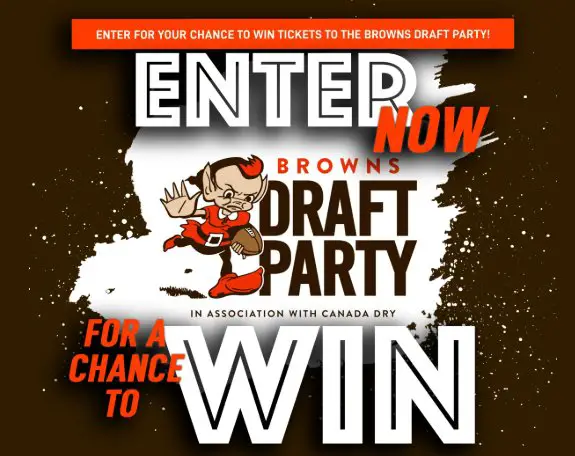 Canada Dry x Cleveland Browns “Draft Party” Sweepstakes - Win 2 Draft Party Tickets & More