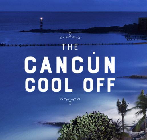 Cancun Cool Off Sweepstakes