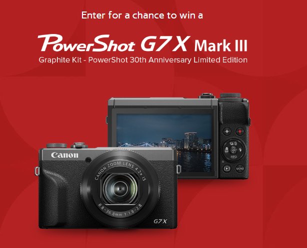 Canon Powershot 30th Anniversary Sweepstakes -  Win a Canon Camera.