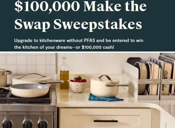 Caraway $100,000 Make the Swap Sweepstakes - Win a Dream Kitchen Renovation or $100,000 cash.