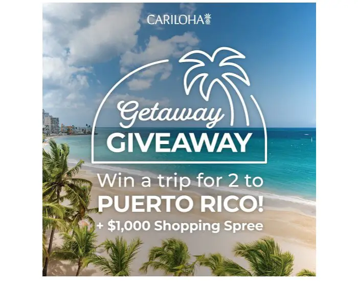 Cariloha Getaway Giveaway - Win A Trip For Two To Puerto Rico