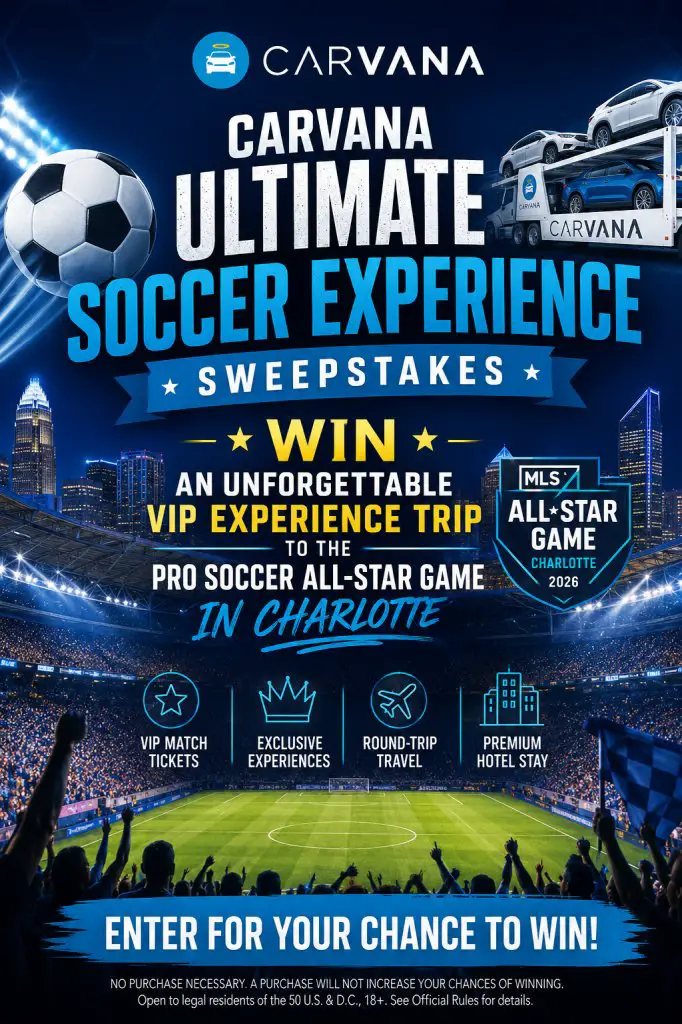 Carvana Ultimate Soccer Experience Sweepstakes – Win An Unforgettable VIP Experience Trip To The Pro Soccer All-Star Game In Charlotte