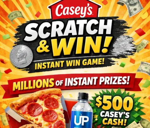Casey’s “Scratch & Win” Instant Win Game - Over 6 Millions Instant Prizes Up For Grabs