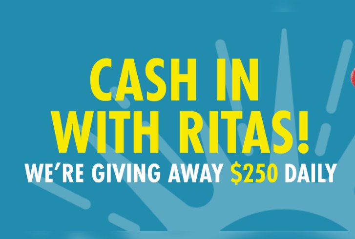 Cash In With Ritas Sweepstakes - Win $1,000 or $250