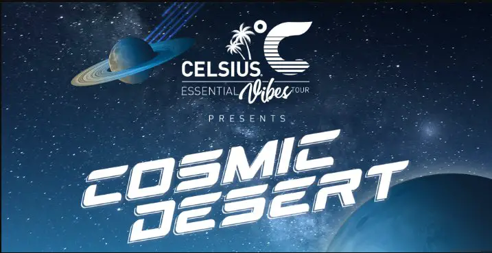 CELSIUS Cosmic Desert Sweepstakes – Win A VIP Experience For 2 To Indio California