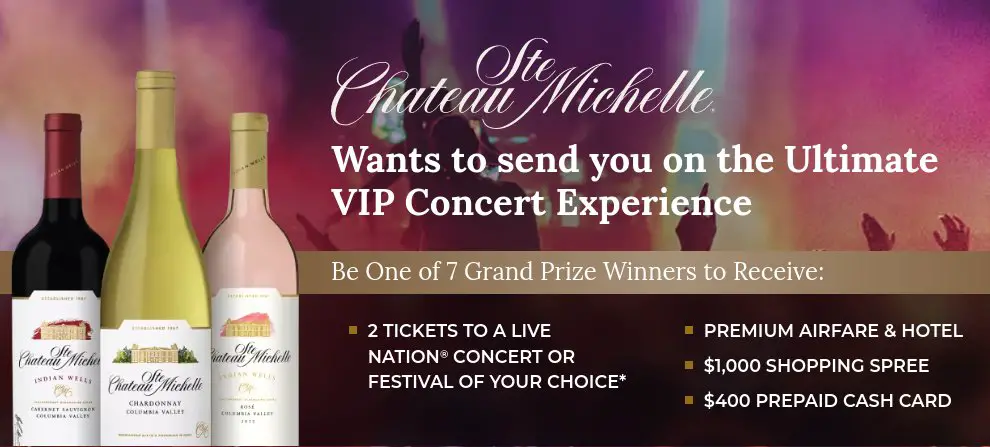 Chateau Ste. Michelle Ultimate Experience Sweepstakes - Win A Trip For 2 To A Concert  Of Your Choice(7 Winners)