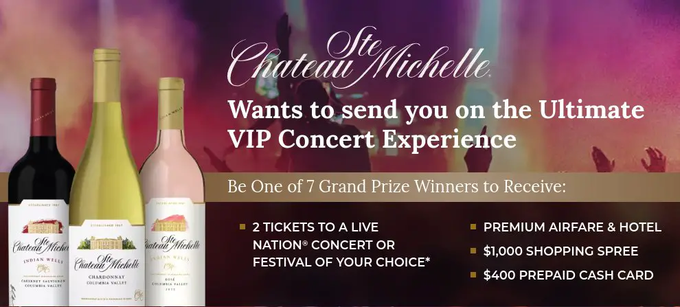 Chateau Ste. Michelle Ultimate Experience Sweepstakes - Win A Trip For 2 To A Concert Of Your Choice(7 Winners)