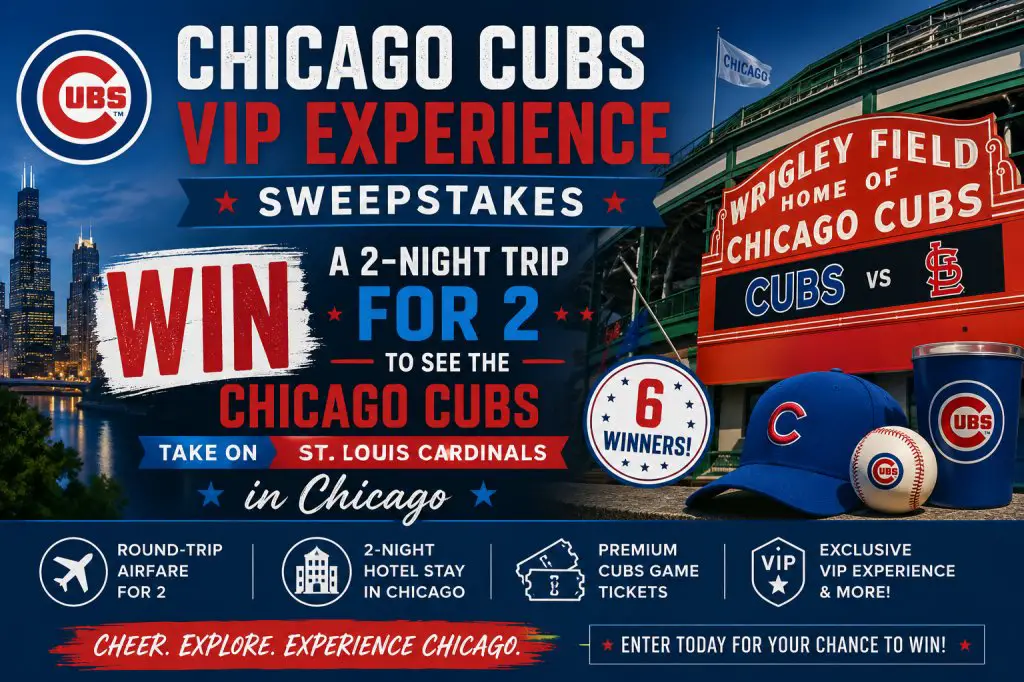 Chicago Cubs VIP Experience Sweepstakes – Win A Trip For 2 To A Chicago Cubs Vs. St. Louis Cardinals (6 Winners)