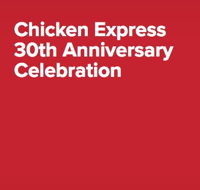 Chicken Express 30th Anniversary Sweepstakes