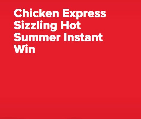 Chicken Express Sizzling Hot Summer Instant Win