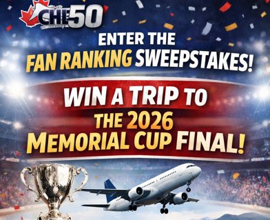 CHL 50 Fan Ranking Sweepstakes - Win a Trip for 2 to Canada for the 2026 Memorial Cup Championship