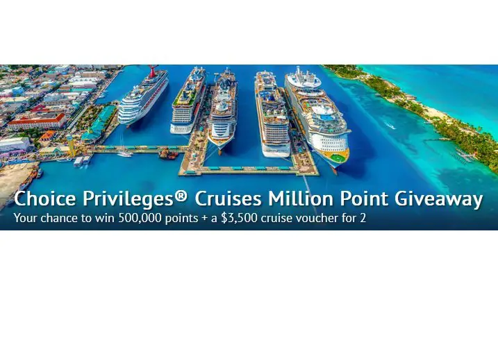 Choice Privileges Cruises Million Point Giveaway - Win a $3,500 Cruise Voucher and More