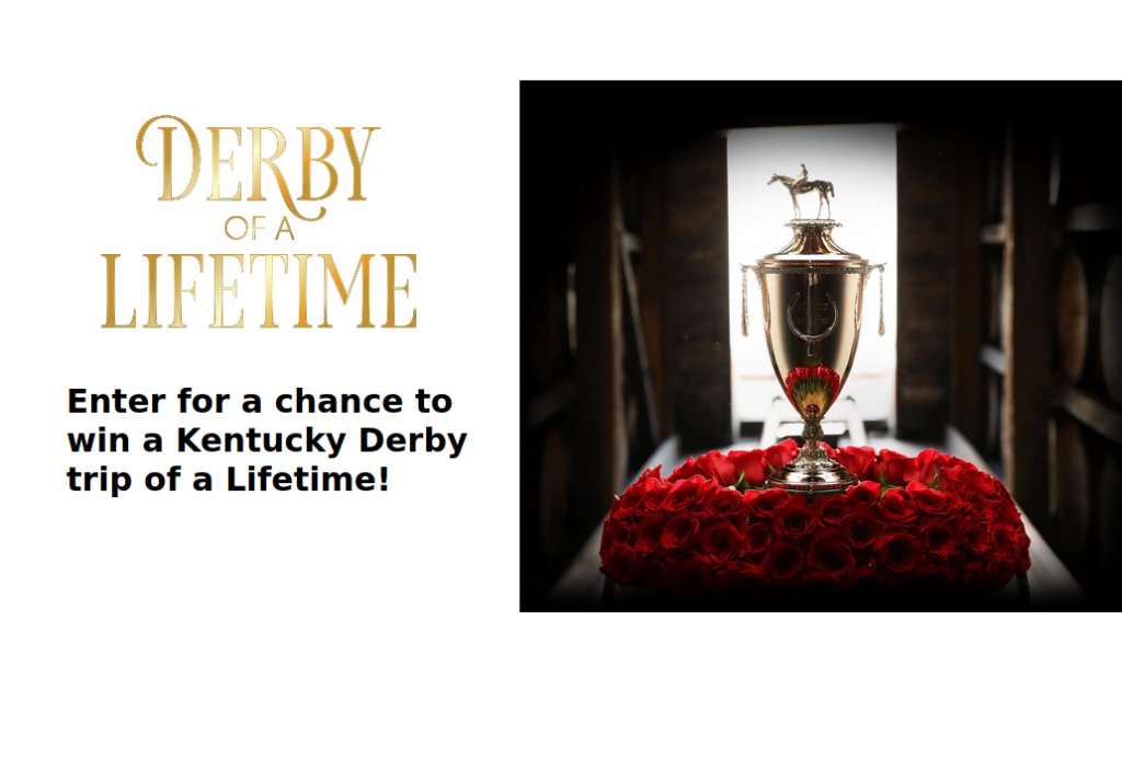 Churchill Downs Racetrack Kentucky Derby Of A Lifetime Sweepstakes - Win A Trip For Two To Attend The 150th Kentucky Derby