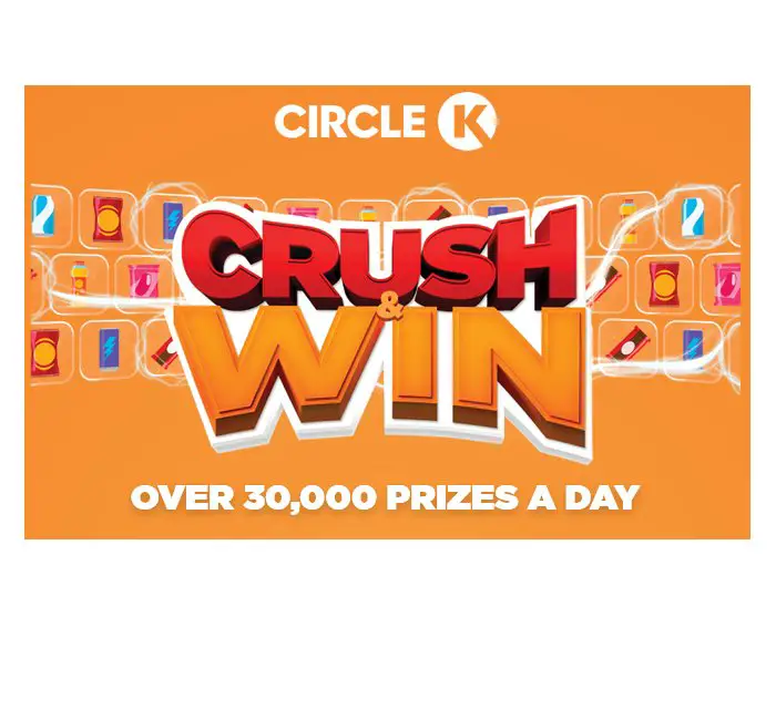 Circle K Crush And Win - Win A $2,000 Gift Card Or Other Prizes