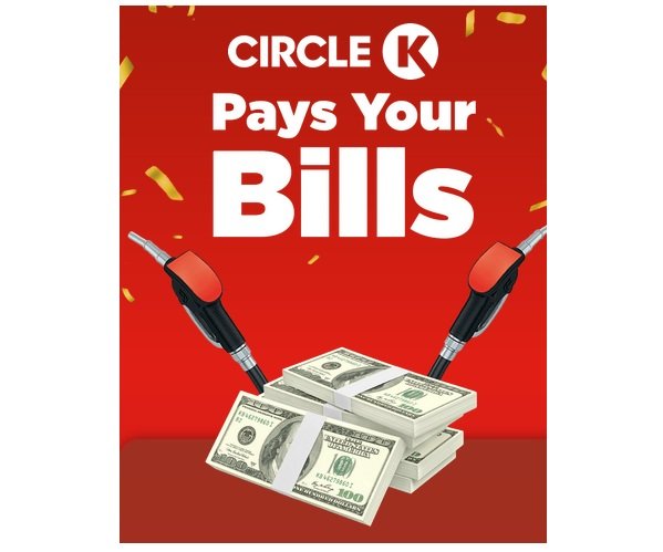 Circle K Pay Your Bills & Win Fuel for a Year Sweepstakes - Win  $10,000