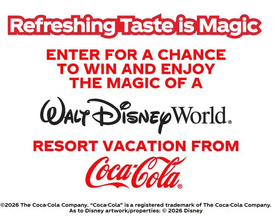 Coca Cola Refreshing Taste is Magic Sweepstakes - Win a trip for 4 to Walt Disney World in Orlando.