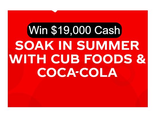 Coca Cola Soak In Summer With Cub Foods Sweepstakes - Win $19,000 Cash For An Unforgettable Summer Experience