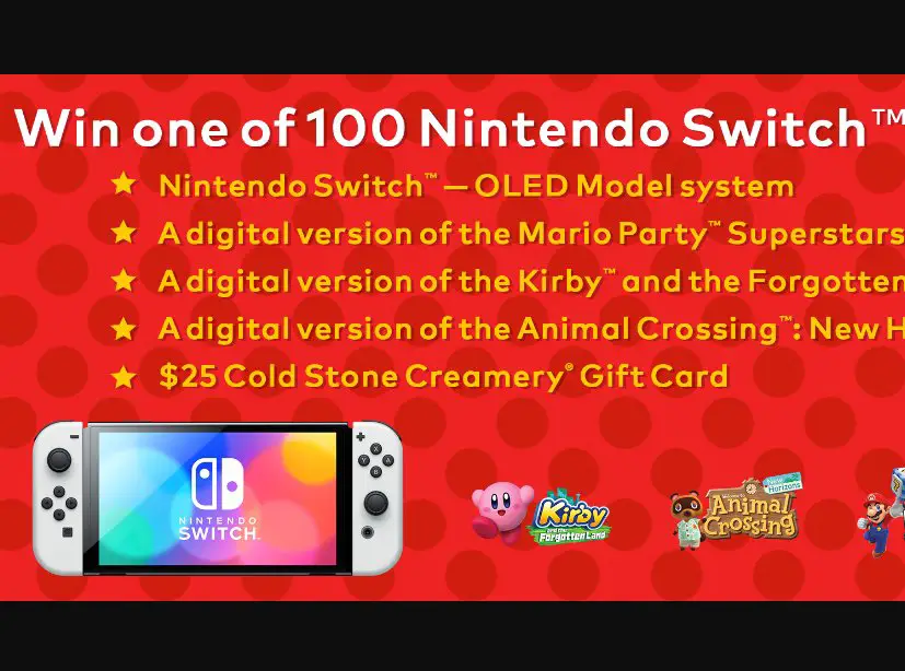 Cold Stone Creamery Nintendo Switch Game System Sweepstakes - Win 1 Of 100 Nintendo Switch Systems