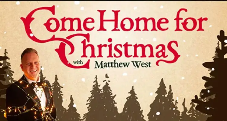 Come Home For Christmas With Matthew West Sweepstakes - Win A Trip For 2 For Exclusive Holiday Event Hosted By Matthew West