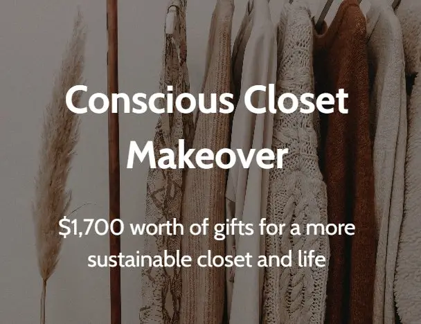 Conscious Closet Makeover Sweepstakes - Win A $1,700 Prize Package