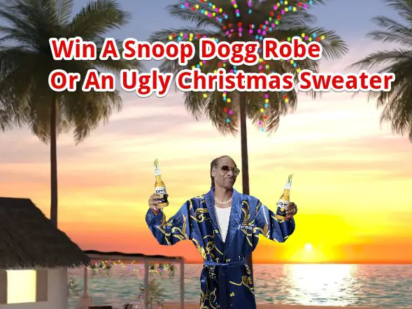 Corona Holiday 2023 Sweepstakes - Win A Snoop Dogg Robe Or An Ugly Christmas Sweater