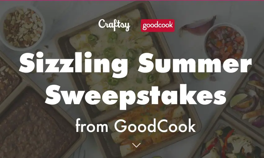 Craftsy X Goodcook Sizzling Summer Sweepstakes - Win A $500 Cookware Prize Pack