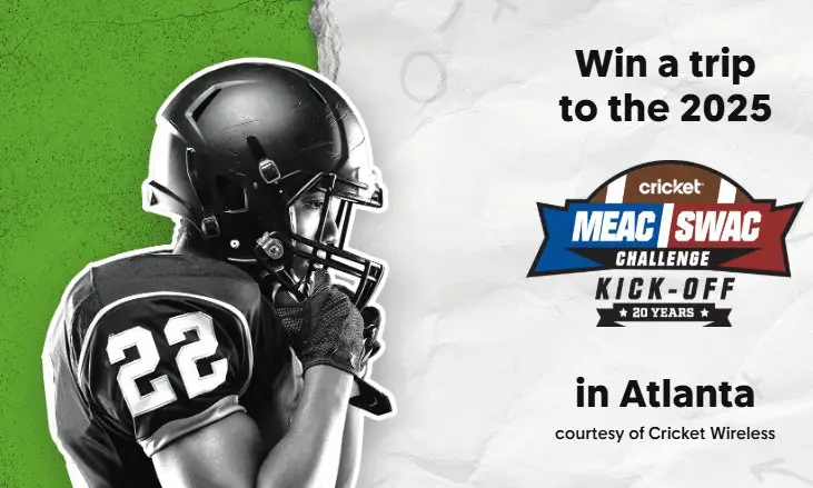 Cricket Wireless 2025 MEAC/SWAC Challenge Kick-Off Flyaway Sweepstakes – Win A Trip To The 2025 MEAC/SWAC Challenge Kick-Off