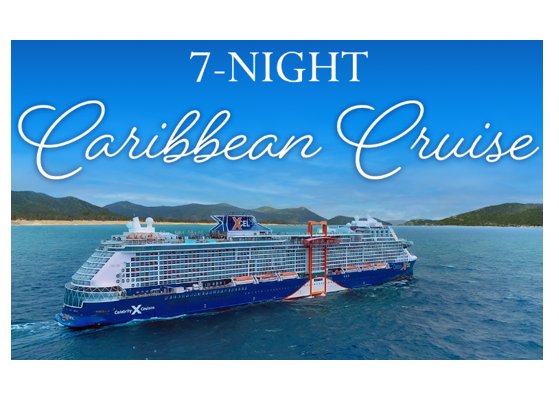 CruiseOne “Celebrity Cruises” Sweepstakes - Win a 7-night Caribbean Cruise for 2
