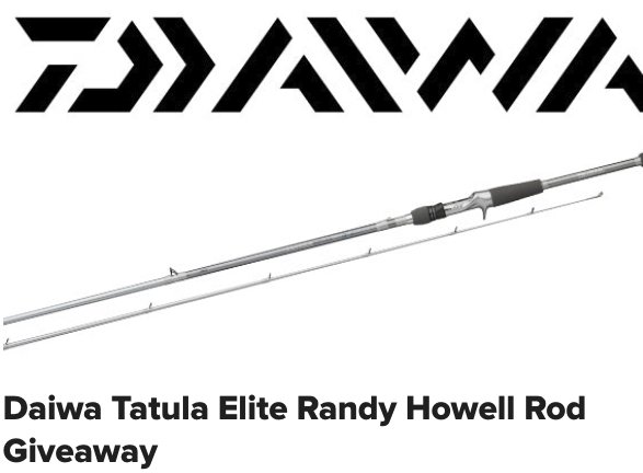 Daiwa Tatula Elite Randy Howell Rod Giveaway
