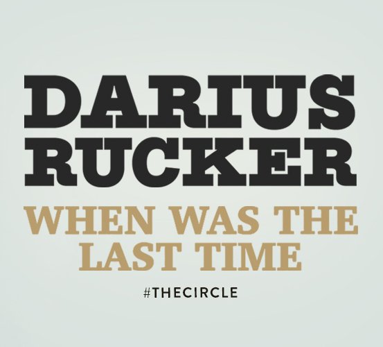 Darius Rucker When Was The Last Time Sweepstakes