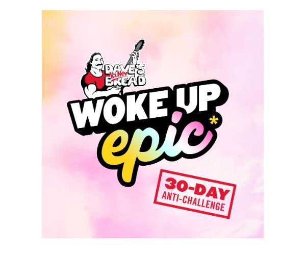 Dave’s Killer Bread Woke Up Epic Giveaway - Win A Collection Of Baked Goods & More (5 Winners)