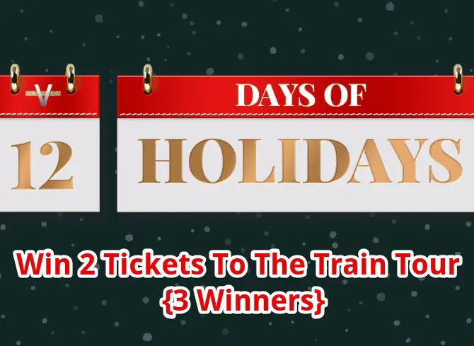 Day 9 of The View’s “12 Day of Holidays” Sweepstakes - Win 2 Tickets To The Train Tour