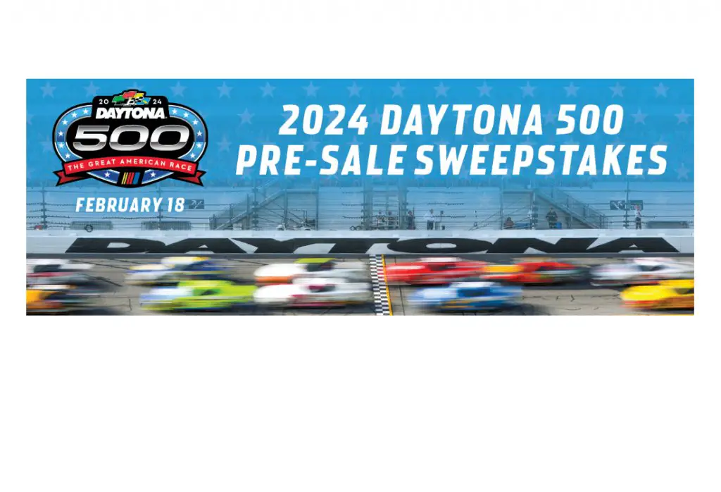 Daytona International Speedway 2024 Daytona 500 PreSale Sweepstakes