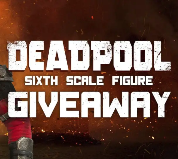 Deadpool Sixth Scale Figure Giveaway