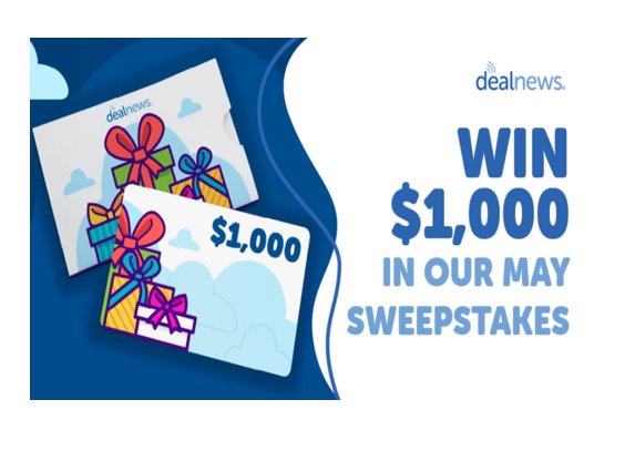 DealNews May Sweepstakes - Win $1,000 Cash