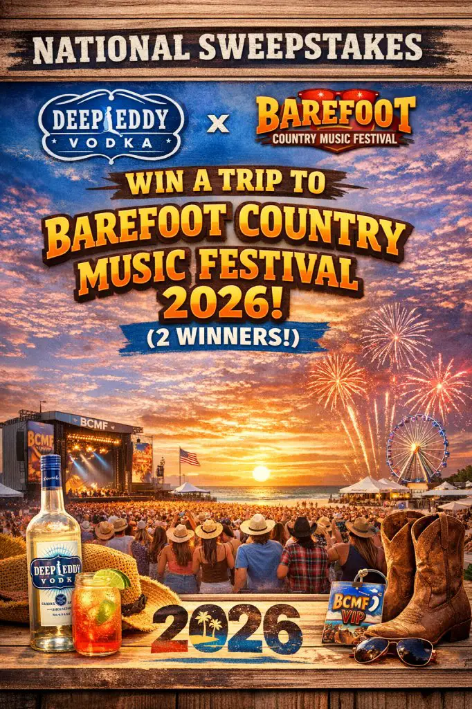 Deep Eddy Vodka X Barefoot Country Music Festival National Sweepstakes – Win A Trip To Barefoot Country Music Festival 2026 (2 Winners)