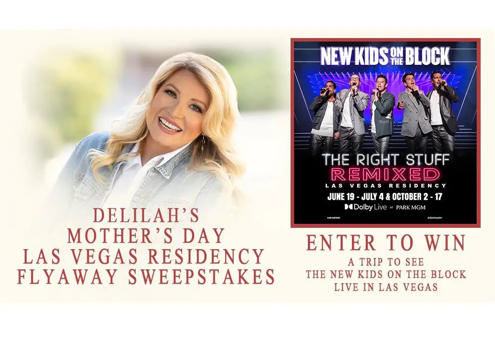 Delilah’s Mother’s Day Las Vegas Residency Flyaway Sweepstakes - Win A Trip To Watch New Kids On The Block Live