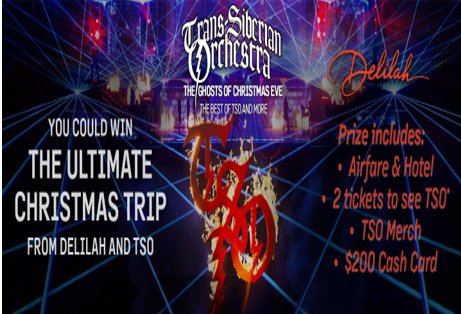 Delilah Trans-Siberian Orchestra Tour Flyaway Sweepstakes - Win A 2-Night Trip For 2 To See The Trans-Siberian Orchestra Live