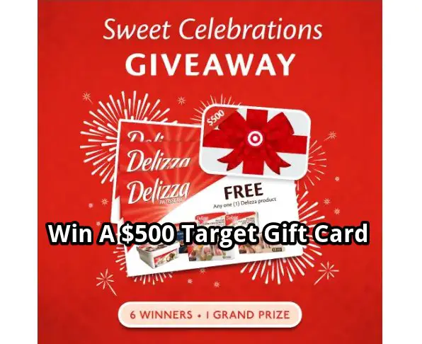 Delizza Sweet Celebrations Giveaway 2023 - Win A $500Target Gift Card + 3 Delizza Coupons