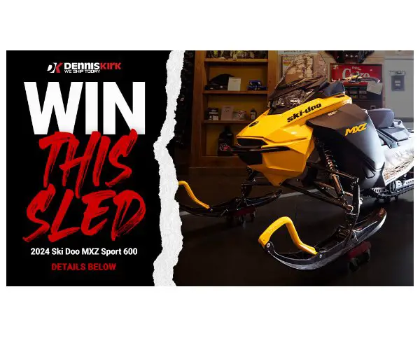 Dennis Kirk 2024 Ski Doo Snowmobile Giveaway  - Win A Brand New Snowmobile